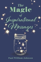 The Magic of Inspirational Messages B0CLXJ1BMM Book Cover