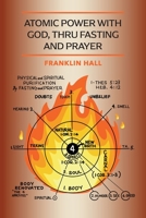 Atomic Power with God, Thru Fasting and Prayer 1946774863 Book Cover