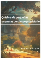 Quiebra de pequeñas empresas por riesgo propietario B0C6BQJ8C1 Book Cover