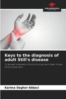 Keys to the diagnosis of adult Still's disease: To be well oriented in front of a long-term fever. Know how to save lives... 6205965194 Book Cover