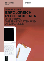 Erfolgreich Recherchieren - Altertumswissenschaften Und Arch�ologie 311029902X Book Cover