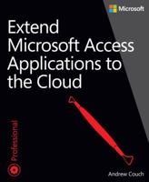 Extend Microsoft Access Applications to the Cloud 0735667683 Book Cover