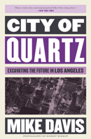City of Quartz: Excavating the Future in Los Angeles 0679738061 Book Cover