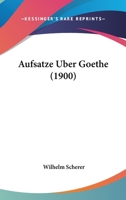 Aufsatze Uber Goethe 1166771830 Book Cover