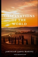 "OBSERVATIONS OF THE WORLD": THOUGHTS OF A MAN TRAVELING THROUGH LIFE WITH A SAILOR BAG B08KW9J7W2 Book Cover