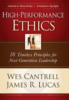 High-Performance Ethics: 10 Timeless Principles for Next-Generation Leadership 1414303408 Book Cover