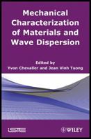 Mechanics of Viscoelastic Materials and Wave Dispersion 1848210779 Book Cover