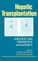 Hepatic Transplantation: Anesthetic and Perioperative Management 0275921298 Book Cover