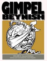 Gimpel Beynish Volume 6 2nd Edition: Yiddish Political Cartoons & Comic Strips from the Lower East Side 1721193812 Book Cover