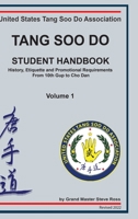 Tang Soo Do Student Handbook: History, Etiquette and Promotional Requirements From 10th Gup to Cho Dan 1458305244 Book Cover