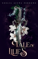 Tale of Lilies 1836282354 Book Cover