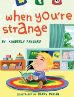 When You're Strange 0578939851 Book Cover