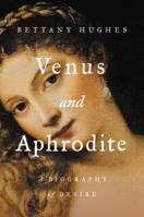 Venus and Aphrodite 1541606043 Book Cover