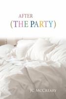 After (the Party) 149183708X Book Cover