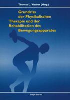 Grundriss Der Physikalischen Therapie Und Rehabilitation Der Bewegungsapparates 3764328835 Book Cover