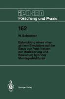 Entwicklung eines interaktiven Simulators auf der Basis von Petri-Netzen zur Modellierung und Bewertung hybrider Montagestrukturen (IPA-IAO Forschung und Praxis) 3540552294 Book Cover
