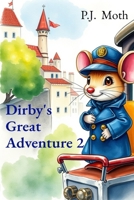 Dirby's Great Adventure 2 B0FBQ5RZ41 Book Cover