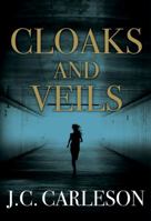 Cloaks and Veils 1612183573 Book Cover