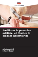 Améliorer le pancréas artificiel et étudier le diabète gestationnel (French Edition) 6207732960 Book Cover