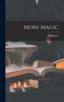More Magic 1016565798 Book Cover