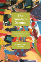 The Western Disease: Contesting Autism in the Somali Diaspora 022677225X Book Cover