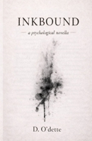 INKBOUND: a psychological novella B0GJM25839 Book Cover