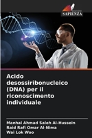 Acido desossiribonucleico (DNA) per il riconoscimento individuale 6205627019 Book Cover