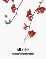 Mi Zi Ge: Chinese Writing Notebook, 8.5"x11", 150 pages 1090896905 Book Cover