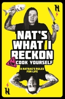 Un-cook Yourself: A Ratbag's Rules for Life 1761040901 Book Cover