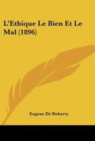 L'Ethique Le Bien Et Le Mal (1896) 1120467284 Book Cover