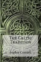 The Celtic Tradition 1533080119 Book Cover