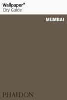 Wallpaper City Guide: Mumbai (Wallpaper City Guide) 071486305X Book Cover