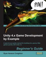Unity 4.X Game Development by Example 1849695261 Book Cover