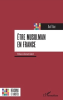 Etre musulman en France (Religions Et Laïcités) (French Edition) 2343167265 Book Cover