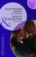 High-Stakes Affair / Deadly Reckoning 0263895351 Book Cover