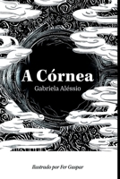 A C rnea (Portuguese Edition) 6500260392 Book Cover