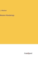 Western Wanderings 3382508435 Book Cover