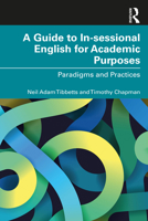 A Guide to In-sessional English for Academic Purposes 1032020032 Book Cover