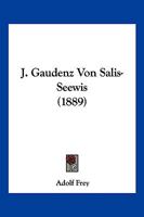 J. Gaudenz Von Salis-Seewis (1889) 1168431727 Book Cover