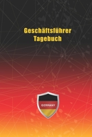 Gesch�ftsf�hrer Tagebuch: Notizbuch, Notizblock, Buch mit 120 linierten Seiten f�r To-Do Listen - Tagebuch - Journal - Schulheft - Collegeblock 166169800X Book Cover