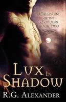 Lux in Shadow (Children of the Goddess, #2) 1605043060 Book Cover