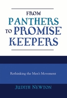 From Panthers to Promise Keepers: Rethinking the Men's Movement (The New Social Formations) 0847691292 Book Cover