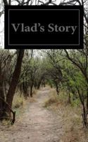 Vlad's Story 1540593975 Book Cover