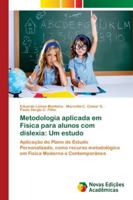 Metodologia aplicada em Física para alunos com dislexia: Um estudo 6139609941 Book Cover