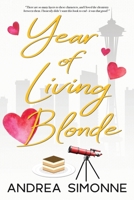 Year of Living Blonde 0692452516 Book Cover