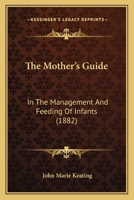 Keating:The Mother's Guide 1437170331 Book Cover