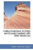 Endless Punishment: In the Very Words of Its Advocates... 1017296537 Book Cover