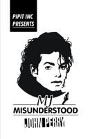 MJ- Misunderstood 1393810632 Book Cover