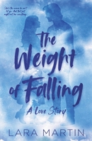 The Weight of Falling B0GW1FMPLD Book Cover