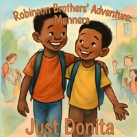 Robinson Brother's Adventure: Manners 0998426776 Book Cover